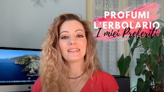 Profumi LErbolario  I miei Preferiti [upl. by Asena]