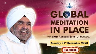 Global Meditation in Place with Sant Rajinder Singh Ji Maharaj Dec 31 2023 [upl. by Lukey]