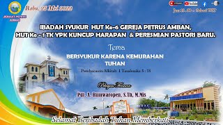 Ibadah Syukur Peresmian Pastori HUT Ke6 Gereja Petrus amp HUT Ke  1 TK YPK Kuncup Harapan Amban [upl. by Nauqaj]