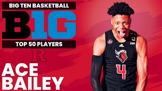 Big Ten Top 50 Player Rankings  Ace Bailey Rutgers [upl. by Ahsikam]