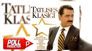 İbrahim Tatlıses  Tatlıses Klasiği Full Albüm Dinle  Official Audio [upl. by Townie]