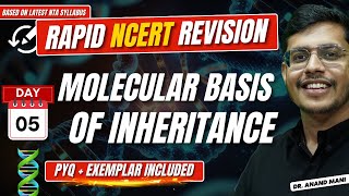 Molecular Basis of Inheritance  Rapid NCERT Revision 20  NEET 2024  Dr Anand Mani [upl. by Philander]