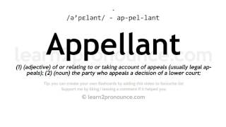 Pronunciation of Appellant  Definition of Appellant [upl. by Nohsyar772]