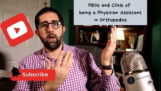 What are the Pros and Cons of Being a Physician Assistant in Orthopedics [upl. by Ogait]