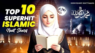 2024 New Naat Sharif  Top 10 Naat  Best Urdu Naat Sharif  Best Islamic Naat Sharif  naatsharif [upl. by Revell]