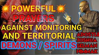 POWERFUL PRAYERS AGAINST MONITORING SPIRITS WITH APOSTLE JOSHUA SELMAN [upl. by Onitram]