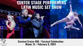 AWESOME CENTER STAGE PERFORMERS LATIN MUSIC SET Carnival Celebration February 9 2024 [upl. by Spain]