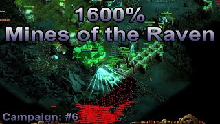 They are Billions  1600 Campaign Mines of the Raven [upl. by Allerim535]