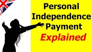 Personal Independence Payment PIP Explained  DWP Benefit [upl. by Nahgam]