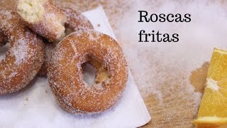 ROSCAS ROSQUILLAS FRITAS [upl. by Ymeraj]