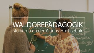 Waldorfpädagogik studieren an der Alanus Hochschule [upl. by Eiramaliehs]