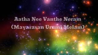 Aatha nee vantha neram lyrics video Mayarasan Urumi Melam album Urumi Sarithiram 2019 [upl. by Entroc428]