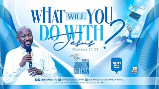 WHAT WILL YOU DO WITH JESUS By Apostle Johnson Suleman  Sunday Service  14th July 2024 [upl. by Kirk479]