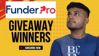 Funderpro Giveaway Winners REVEALED [upl. by Zetnas]