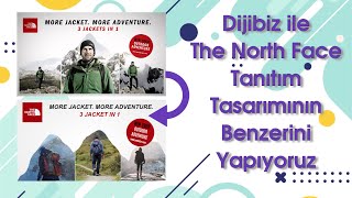 Dijibiz ile The North Face Tanıtım Tasarımının Benzerini Yapıyoruz [upl. by Tandi]