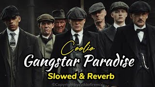 Gangster Paradise  Coolio  Slowed amp Reverb aviklofiremix  Peaky Blindera Trending Attitude [upl. by Elyad]