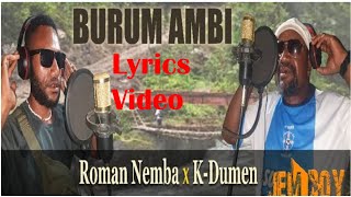 K Dumen ft Roman Nemba  Burum Ambi Lyric Video I PNG Music [upl. by Dun]