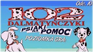 Poziomka Gra 102 Dalmatyńczyki  Psiaki na Pomoc 10 quotPodwórzequot [upl. by Gnous]