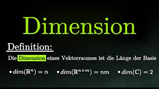 Dimension eines Vektorraumes  Erklärung Beispiele Matrizen Polynome Lineare Algebra [upl. by Viguerie132]