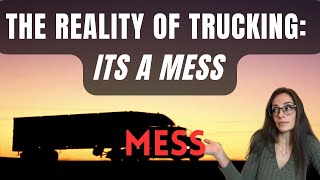 The Reality Of Trucking Its A Mess [upl. by Georgette]