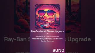 RayBan Smart Glasses Upgrade [upl. by Llereg711]