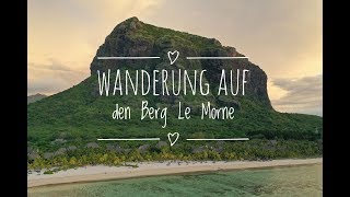 Wanderung auf den Berg Le Morne Brabant Mauritius [upl. by Layla530]