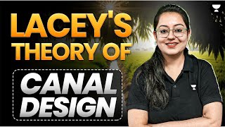 Laceys Theory of Canal Design  Irrigation Engineering  Harshna Verma [upl. by Dorran]