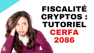 Guide 2023 Fiscalité crypto monnaies  QUOI DECLARER  Outils  5 Conseils VITAUX  Cerfa 2086 [upl. by Aime]