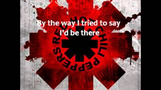 By The Way  Red Hot Chili Peppers  Lyrics [upl. by Horick]