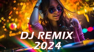 🔴 DJ REMIX 2024 ⚡ EDM Remixes of Popular Songs ⚡ DJ Remix Club Music Dance Mix 2024 [upl. by Nnave477]