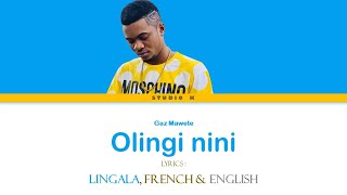 PAROLES Gaz Mawete  Olingi nini [upl. by Venetia711]