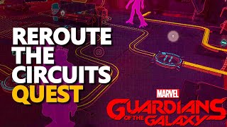 Reroute the circuits Guardians of the Galaxy [upl. by Eveiveneg]