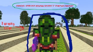 Hypixel Skyblock Ironman quotFarming Gearquot Episode 3 [upl. by Herc]