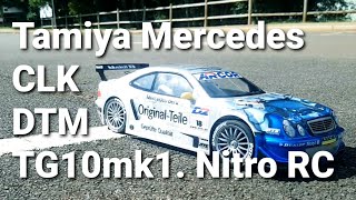 RC Mercedes CLK DTM AMG back in action Tamiya nitro TG10 mk1 [upl. by Rehpotsirhcnhoj]