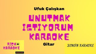 Unutmak İstiyorumUfuk çalışkan KARAOKE [upl. by Maroney]