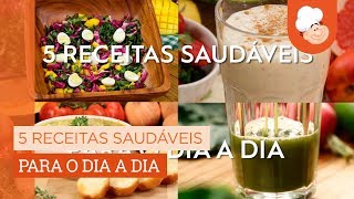 5 receitas saudáveis para o dia a dia — Receitas TudoGostoso [upl. by Hasseman915]