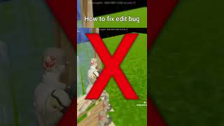 How to fix fortnite edit bug [upl. by Radack824]