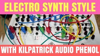 quotVelvet Uponquot electro synth style with Kilpatrick Audio PHENOL [upl. by Derna286]