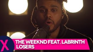 The Weeknd Feat Labrinth  Losers Live  Capital XTRA Live Session  Capital Xtra [upl. by Aicat850]