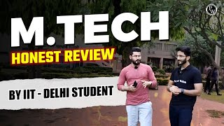 MTech Honest Review  By IIT Delhi Student  GATE Wallah [upl. by Eibloc]