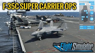 F35C Aircraft Carrier Ops Miltech Supercarrier Pro CVN78 for MSFS2020 [upl. by Nowed215]