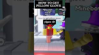 🧸HOW TO GET PILLOW GLOVE QUICK  Roblox slap battles slapbattles roblox shorts [upl. by Ycinuq696]