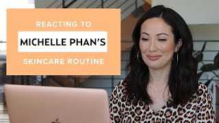 Michelle Phan’s Skincare Routine My Reaction amp Thoughts  SKINCARE [upl. by Odette]