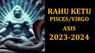 Rahu Ketu Transit in 20232024 Pisces and Virgo for all ascendants [upl. by Linskey]