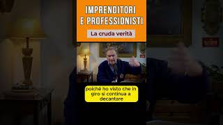 Imprenditori e professionisti la cruda verità [upl. by Enyrb]