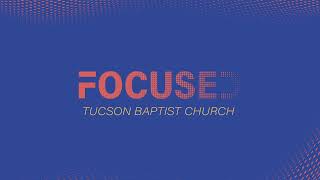 Tucson Baptist Church Evening Worship [upl. by Vescuso]