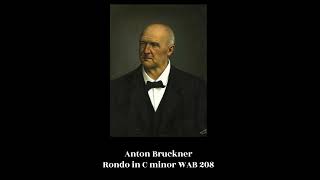 Anton Bruckner  Rondo in C minor WAB 208 [upl. by Odnavres433]