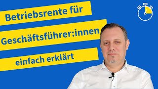 Betriebsrente für Geschäftsführerinnen So geht es richtig ExpertenVideo 2023 [upl. by Irmina535]