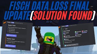 Fisch Data Loss FINAL UPDATE Solution Found 😱 [upl. by Radbun]