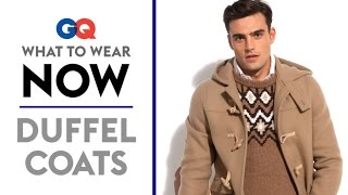 How to Wear a Duffel Coat – What to Wear Now  Style Guide  GQ [upl. by Madriene]